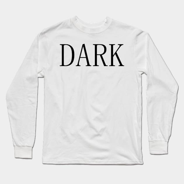 DARK Long Sleeve T-Shirt by mabelas